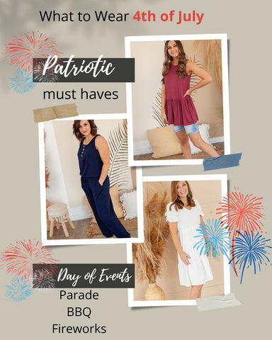 What to Wear- 4th of July Edition