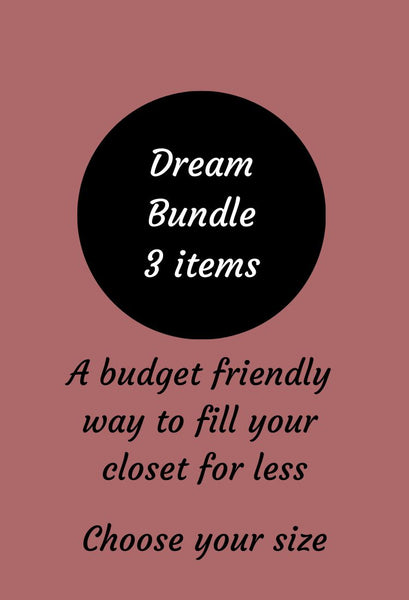 Dream Clothiing Bundle #3