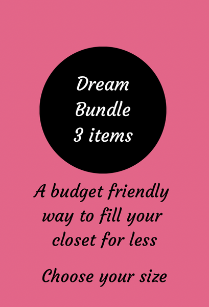 Dream Clothiing Bundles #3